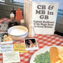 【取寄】Captain Beefheart ＆ His Magic Band - CB and His MB Live In GB CD アルバム 【輸入盤】