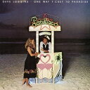 Dave Loggins - One Way Ticket to Paradise CD アルバム 【輸入盤】