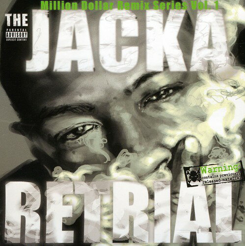 Jacka - Retrial: Million Dollar Remix Series, Vol. 1 CD Х ͢ס