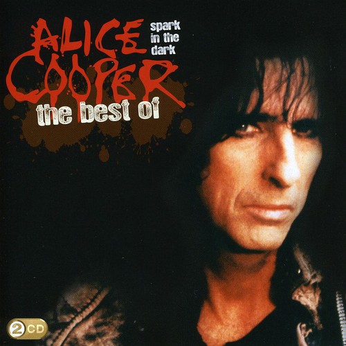 アリスクーパー Alice Cooper - Spark in the Dark: Best of CD アルバム 【輸入盤】