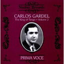 カルロスガルデル Carlos Gardel - King of the Tango 2 CD アルバム 【輸入盤】