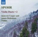 Spohr / Cooper / Dickenson - Violin Duets 2 CD アルバム 【輸入盤】