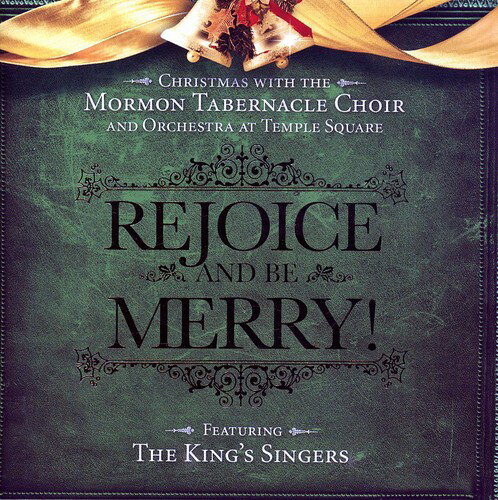 【取寄】Mormon Tabernacle Choir / the King's Singers - Rejoice ＆ Be Merry CD アルバム 【輸入盤】