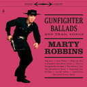 マーティロビンズ Marty Robbins - Gunfighter Ballads ＆ Trail Songs (180-Gram Color Vinyl With Bonus 7-Inch) LP レコード 【輸入盤】