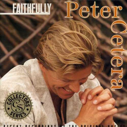 【取寄】ピーターセテラ Peter Cetera - Faithfully CD アルバム 【輸入盤】
