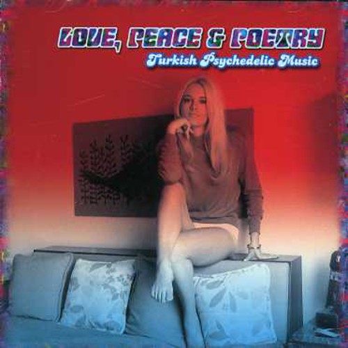 【取寄】Love Peace ＆ Poetry: Turkish Psychedelic / Various - Love Peace and Poetry: Turkish Psychedelic Music CD アルバム 【輸入盤】