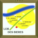 J.M. Haydn / Weber / Lachner / Abt / Ochs / Nagy - Praise of Beer CD アルバム 【輸入盤】