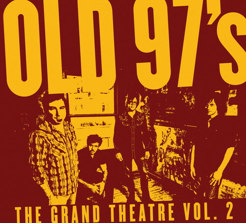 【取寄】Old 97's - The Grand Theatre, Vol. 2 CD アルバム 【輸入盤】