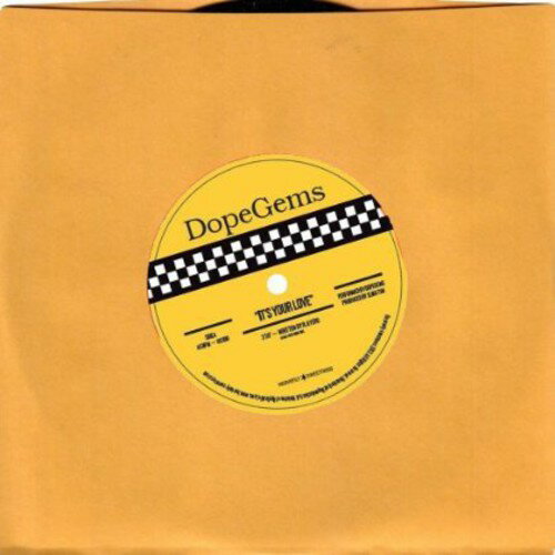 【取寄】Dopegems - It's Your Love/I Work the Whole City レコード (7inchシングル)