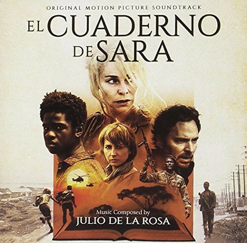 【取寄】Julio De La Rosa - El Cuaderno De Sara (Sara's Notebook) (オリジナル・サウンドトラック) サントラ CD アルバム 【輸入盤】