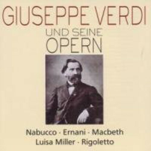 Verdi / Spiess / Gazal / Cifrone / Pauluzzo - Verdi ＆ His Operas: Nabucco Ernani 1 / MacBeth CD..