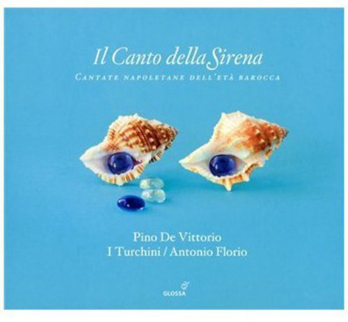 Faggioli / Fago / Sabino / I Turchini / Florio - Canto Della Sirena: Cantate Napoletane Barocca CD アルバム 【輸入盤】