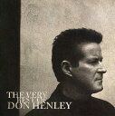 ドンヘンリー Don Henley - The Very Best Of CD アルバム 【輸入盤】