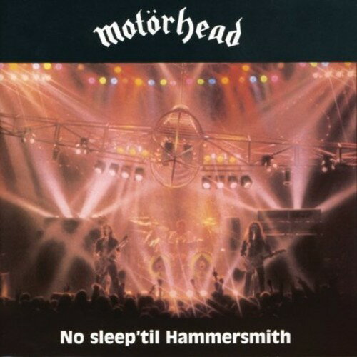 【取寄】モーターヘッド Motorhead - No Sleep 'Til Hammersmith (Deluxe) CD アルバム 【輸入盤】