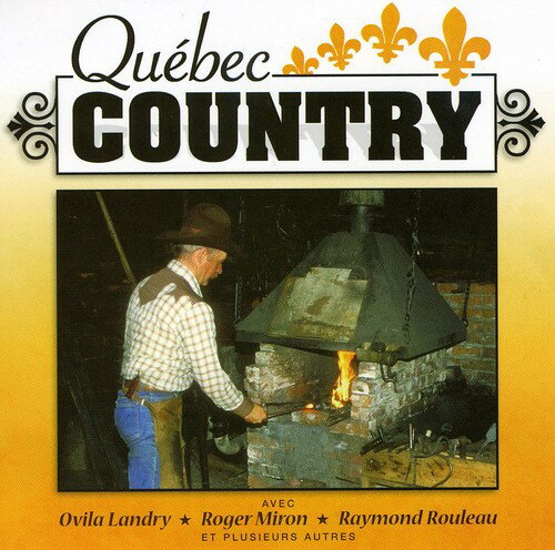 【取寄】Quebec Country - Volume 4 CD アルバム 【輸入盤】