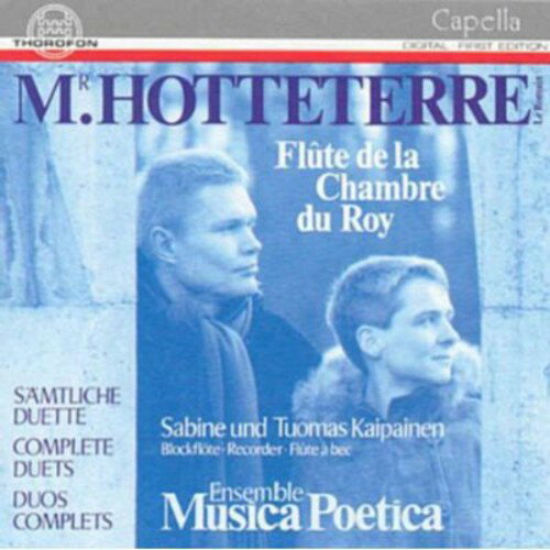 Hotteterre / Ensemble Music Poetica - Flute Duets CD アルバム 