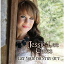 Jessie Lee Cates - Let Your Country Out CD アルバム 【輸入盤】