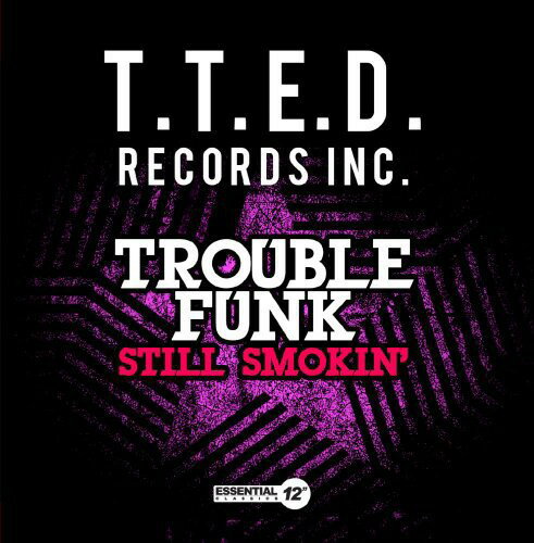 Trouble Funk - Still Smokin CD アルバム 【輸入盤】
