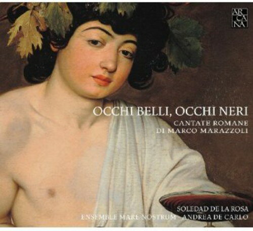 Marazzoli / De La Rosa / Ensemble Mare Nostrum - Occhi Belli Occhi Neri (Roman Cantatas) CD Ao yAՁz