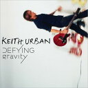 Keith Urban - Defying Gravity CD アルバム 【輸入盤】