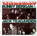 Bunny Berigan - The Big Band Sounds of Bunny Berigan and Jack CD アルバム 【輸入盤】