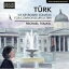 Turk / Michael Tsalka - Six Keyboard Sonatas for Connoisseurs CD Х ͢ס