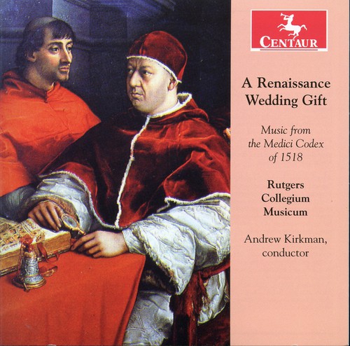 Rutgers Collegium Musicum / Kirkman - Renaissance Wedding Gift CD Ao yAՁz
