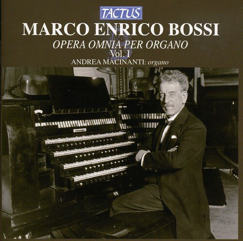 Bossi / Macinanti / Bianchi / Mancini / Zigante - Complete Organ Works 1 CD アルバム 【輸入盤】