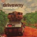 Driveway - Travelling Light CD アルバム 