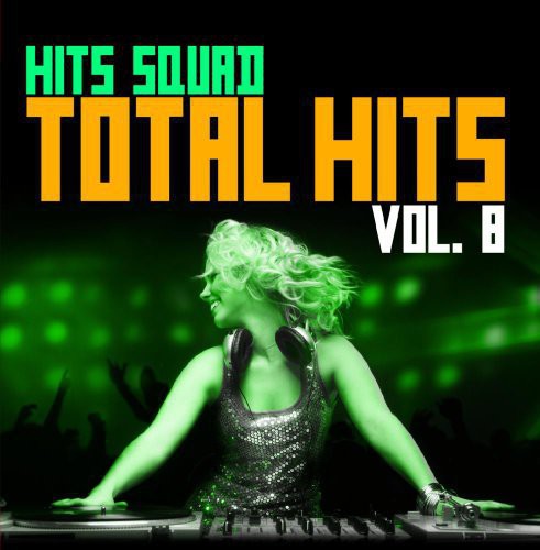 Hits Squad - Total Hits 8 CD アルバム 【輸入盤】