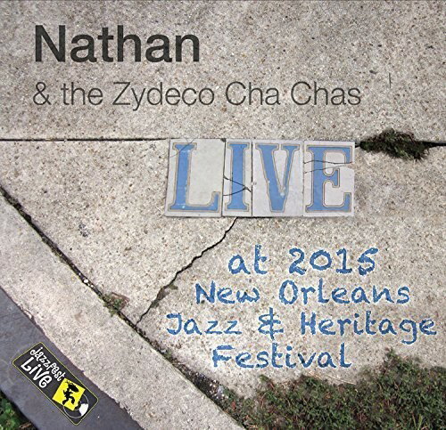 【取寄】Nathan ＆ the Zydeco Cha Chas - Jazzfest 2015 CD アルバム 【輸入盤】