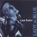 Lisa Kohn - Lady in Blue CD アルバム 【輸入盤】