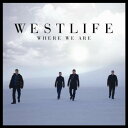 ウエストライフ Westlife - Where We Are CD アルバム 【輸入盤】