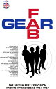 【取寄】Fab Gear: British Beat Explosion ＆ Its Aftershocks - Fab Gear: British Beat Explosion ＆ Its Aftershocks 1963-1967 CD アルバム 【輸入盤】
