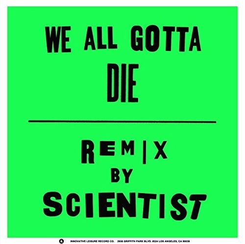 Crystal Antlers - We All Gotta Die / Scientist Remix レコード (7inchシングル)