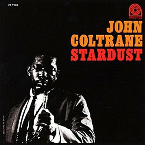 ジョンコルトレーン John Coltrane - Stardust LP レコード 【輸入盤】