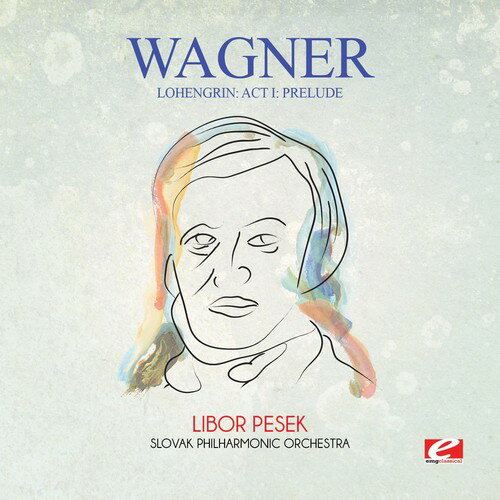 [Oi[ Wagner - Wagner: Lohengrin: Act I: Prelude CD Ao yAՁz