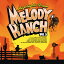 Various Artists - Highlights from Melody Ranch 5 CD アルバム 【輸入盤】