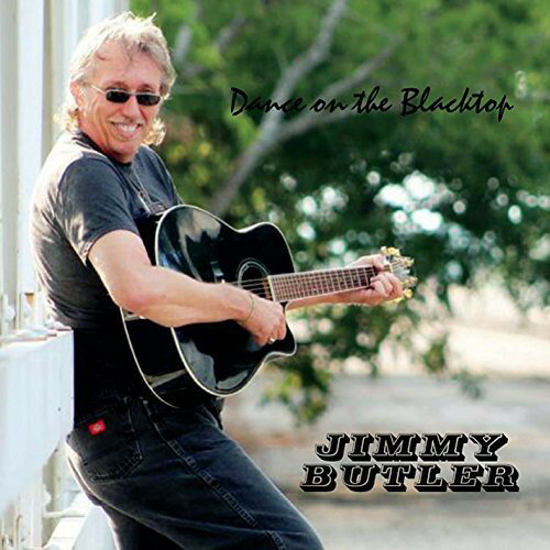 Jimmy Butler - Dance on the Blacktop CD アルバム 【輸入盤】
