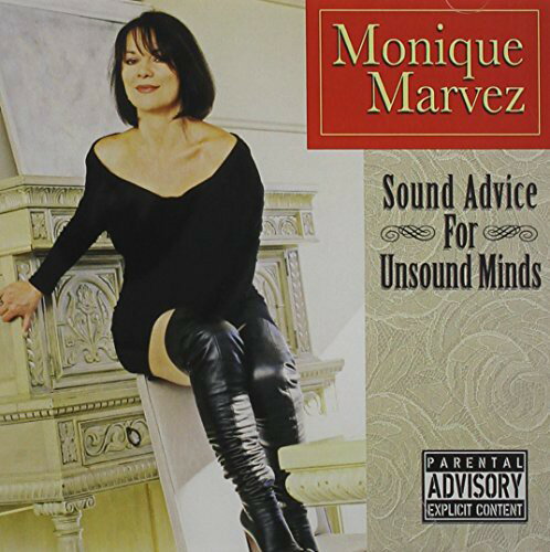 【取寄】Monique Marvez - Sound Advice for Unsound CD アルバム 【輸入盤】