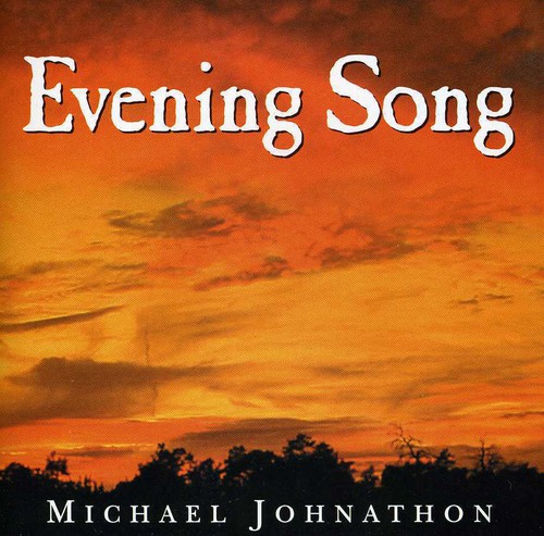 【取寄】Michael Johnathon - Evening Song CD アルバム 【輸入盤】