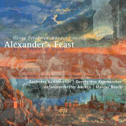 Handel / Mields Berning Agnew Choi - Alexander's Feast or the Power of Musik SACD