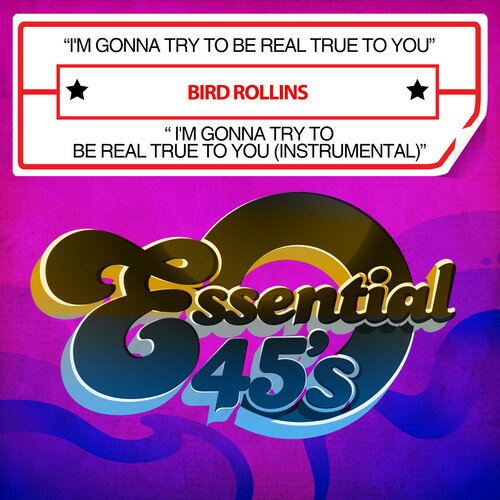 Bird Rollins - I 039 m Gonna Try to Be Real True to You CD シングル 【輸入盤】