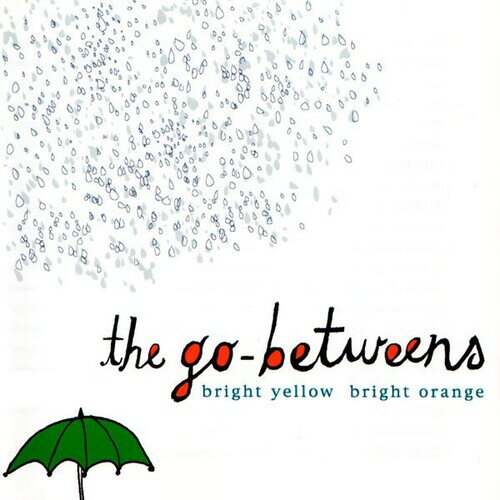 【取寄】Go-Betweens - Bright Yellow Bright Orange CD アルバム 【輸入盤】