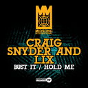 Craig Snyder ＆ Lix - Bust It / Hold Me CD シングル 【輸入盤】