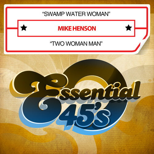Mike Henson - Swamp Water Woman / Two Woman Man CD シングル 【輸入盤】