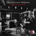 Malipiero / Orvieto - Complete Piano Music 1 CD アルバム 【輸入盤】