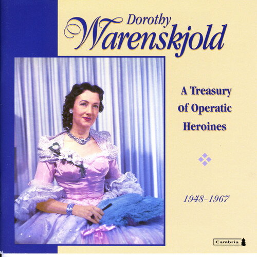 Dorothy Warenskjold - Treasury of Operatic Heroines 1948-1967 CD Ao yAՁz