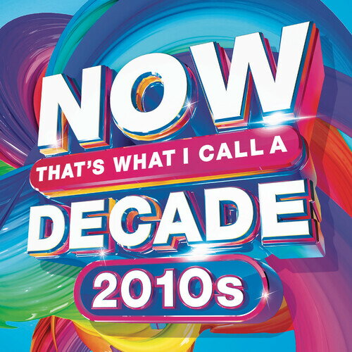 Now That's What I Call a Decade 2010s / Various - Now That's What I Call A Decade! 2010's (Various Artists) CD アルバム 【輸入盤】