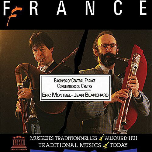 Eric Montbel / Jean Blanchard - France: Bagpipes of Central France CD Х ͢ס